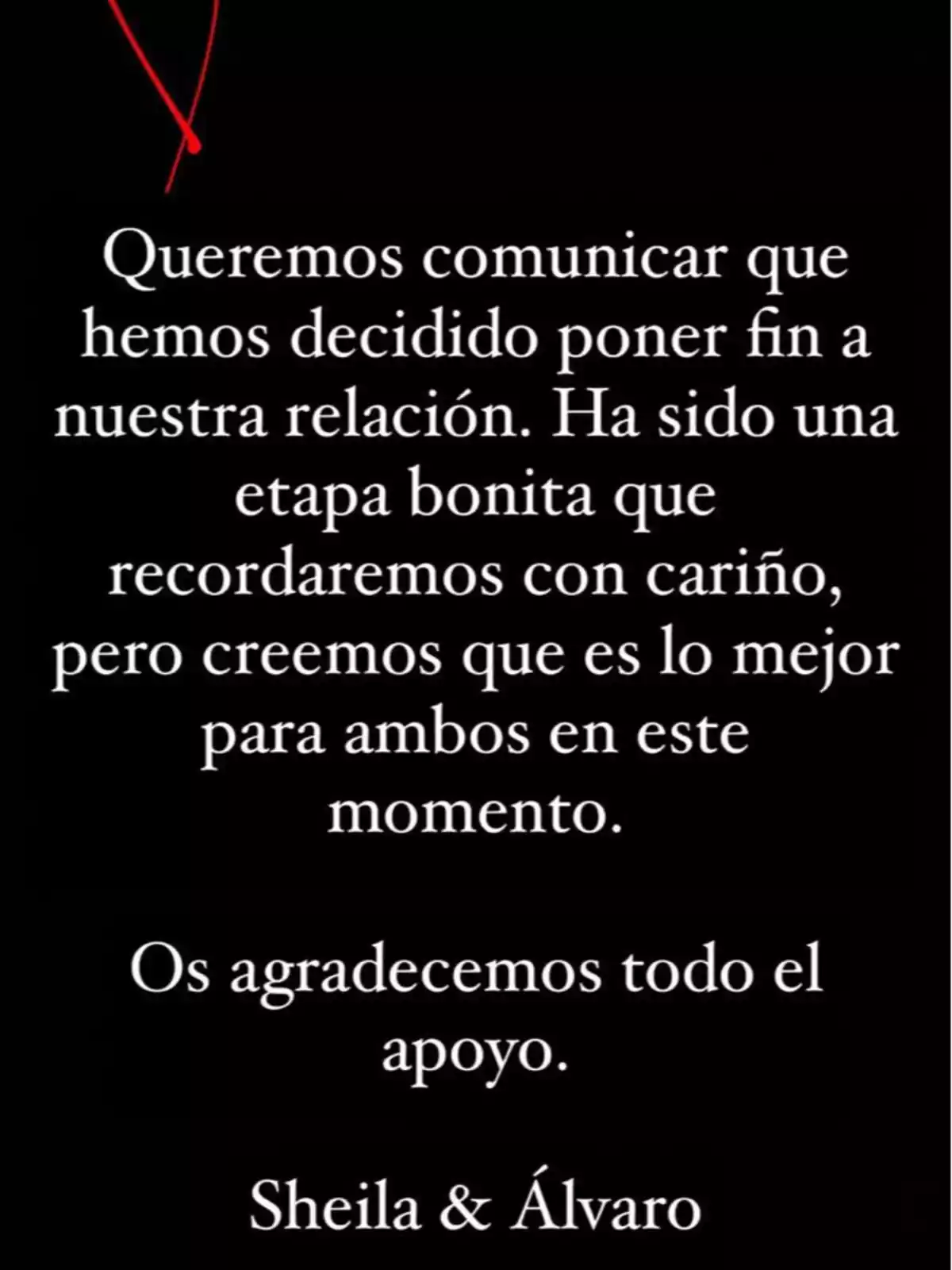 Imagen con fondo negro y texto en blanco donde una pareja anuncia el fin de su relación de manera amistosa y agradece el apoyo recibido, firmado por Sheila y Álvaro Imagen con fondo negro y texto en blanco donde una pareja anuncia el fin de su relación de manera amistosa y agradece el apoyo recibido, firmado por Sheila y Álvaro