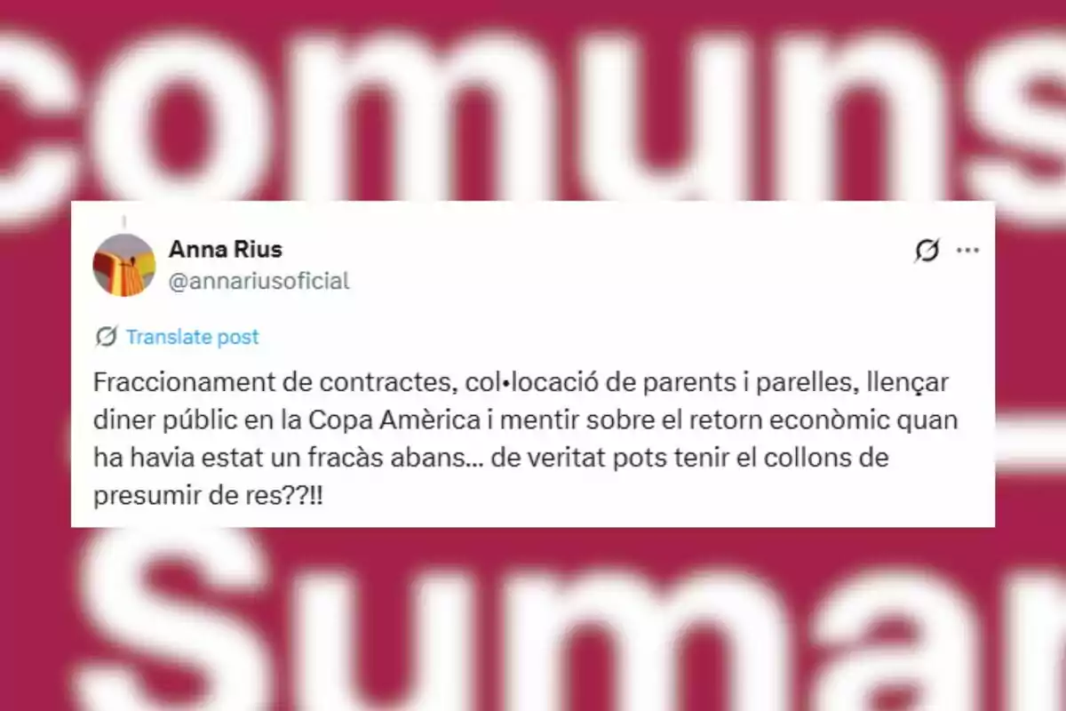 Captura de pantalla de un tuit en catalán de la usuaria Anna Rius donde critica la gestión de contratos públicos y el uso de dinero en la Copa América Captura de pantalla de un tuit en catalán de la usuaria Anna Rius donde critica la gestión de contratos públicos y el uso de dinero en la Copa América