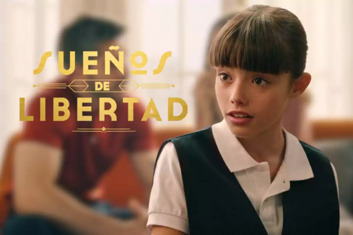 Amanda Cárdenas con uniforme escolar aparece en primer plano mientras el texto "Sueños de Libertad" se muestra en letras doradas al lado.