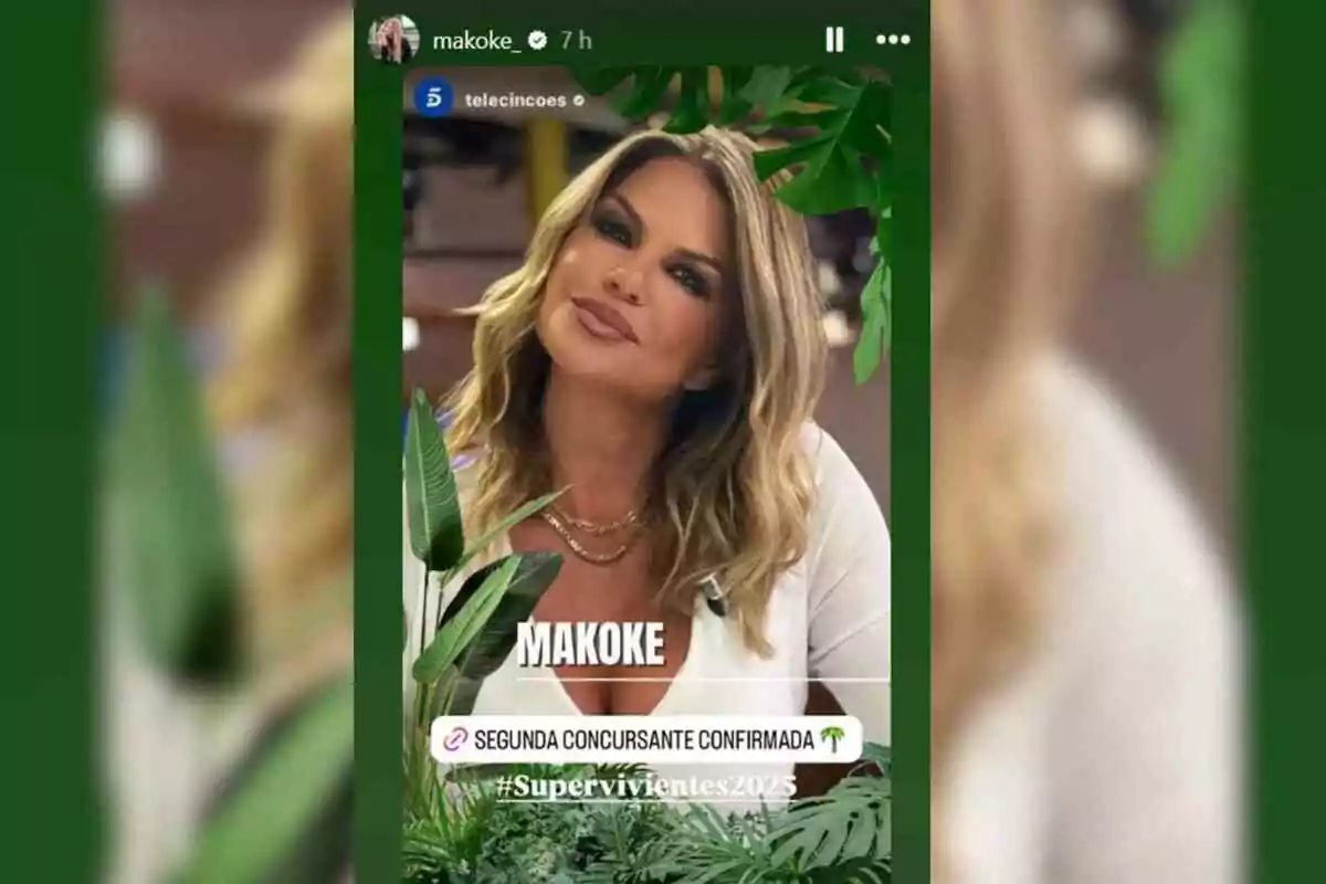 Makoke con cabello rubio y maquillaje destacado aparece en una imagen rodeada de hojas verdes, con texto que indica que es la segunda concursante confirmada para Makoke con cabello rubio y maquillaje destacado aparece en una imagen rodeada de hojas verdes, con texto que indica que es la segunda concursante confirmada para