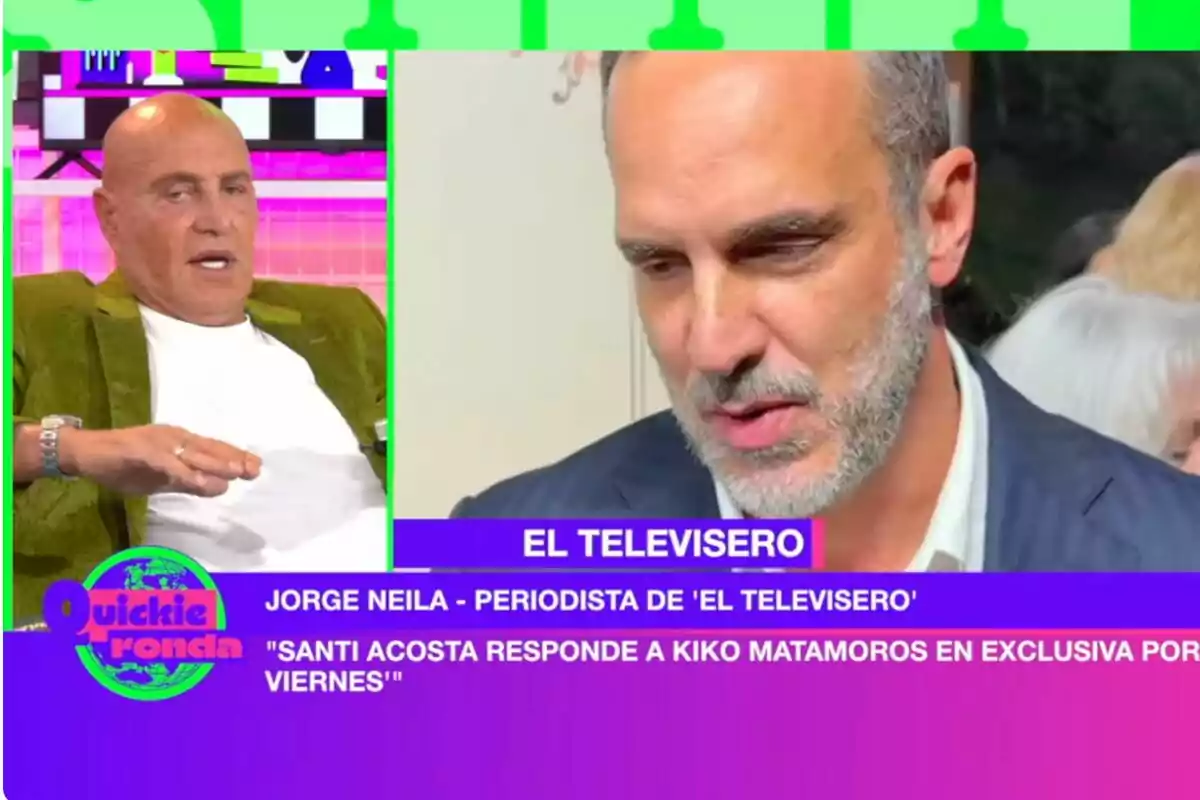En la imagen se observa a Kiko Matamoros en un programa de televisión, uno de ellos está sentado en un set colorido y Santi Acosta aparece en un primer plano, con un texto en la parte inferior que menciona a un periodista y una respuesta exclusiva. En la imagen se observa a Kiko Matamoros en un programa de televisión, uno de ellos está sentado en un set colorido y Santi Acosta aparece en un primer plano, con un texto en la parte inferior que menciona a un periodista y una respuesta exclusiva.