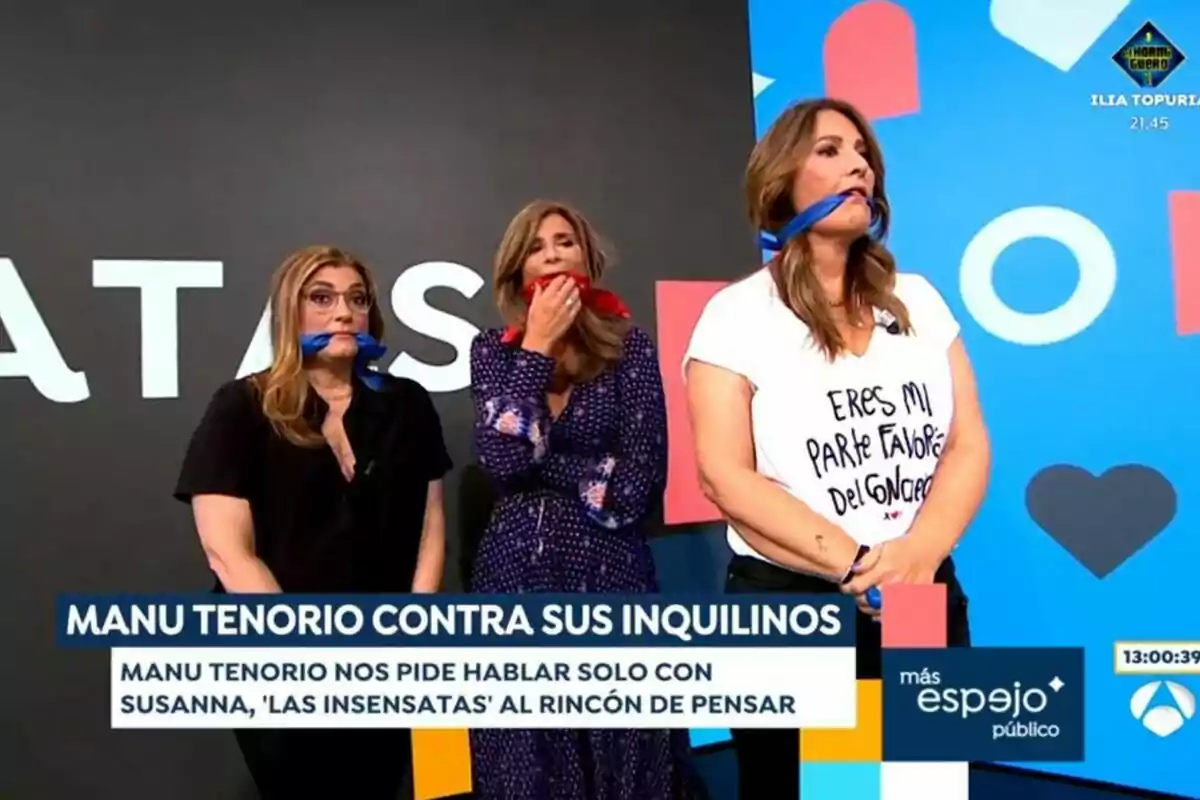 Lorena Vázquez, Gema López y Laura Fa con cintas en la boca están en un programa de televisión llamado 