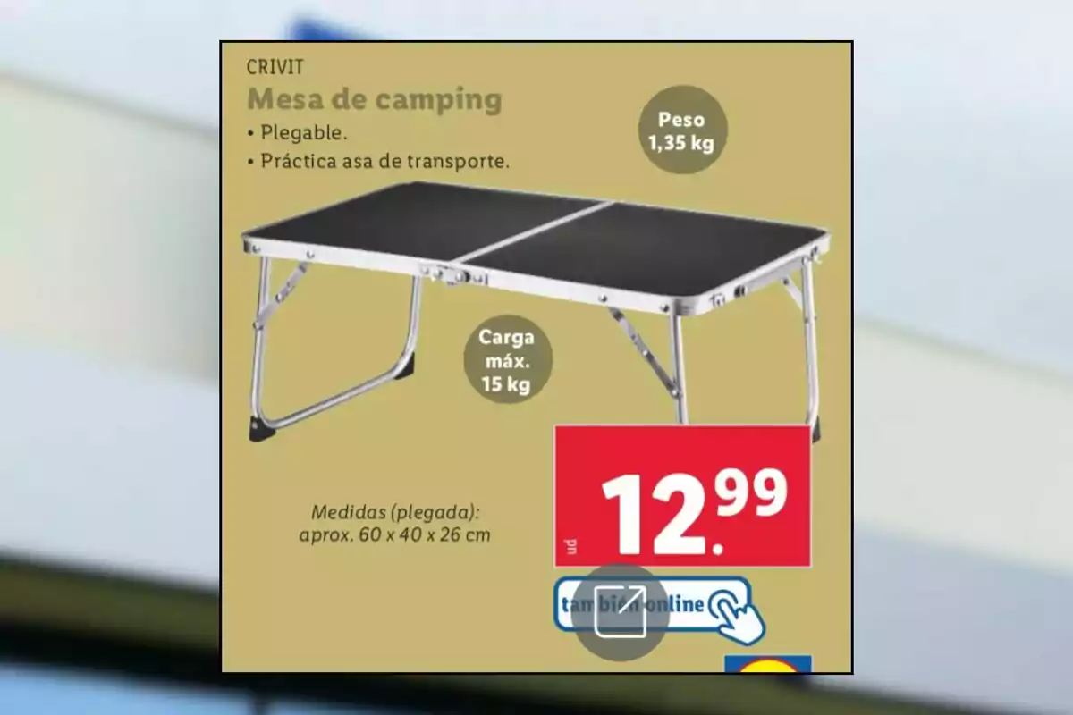 Mesa de camping plegable con asa de transporte, peso de 1,35 kg, carga máxima de 15 kg, medidas plegada de aproximadamente 60 x 40 x 26 cm, precio de 12,99. Mesa de camping plegable con asa de transporte, peso de 1,35 kg, carga máxima de 15 kg, medidas plegada de aproximadamente 60 x 40 x 26 cm, precio de 12,99.
