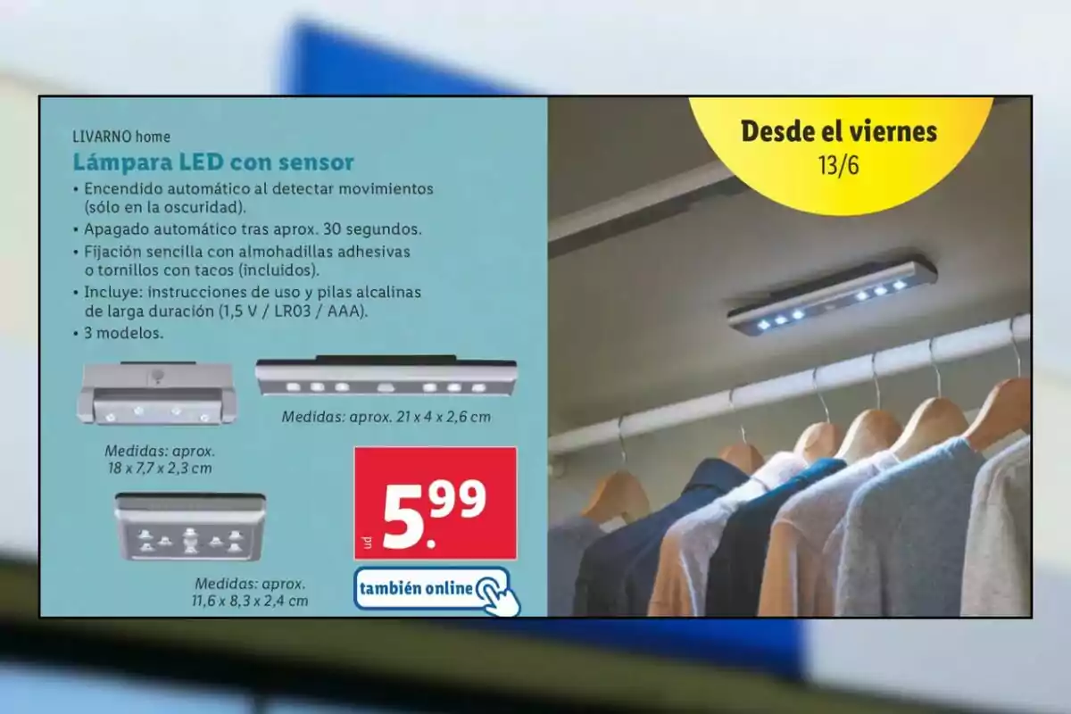 Promoción de lámpara LED con sensor de movimiento para interiores, disponible en tres modelos y diferentes tamaños, ideal para colocar en armarios, con precio de 5.99 euros y opción de compra online Promoción de lámpara LED con sensor de movimiento para interiores, disponible en tres modelos y diferentes tamaños, ideal para colocar en armarios, con precio de 5.99 euros y opción de compra online
