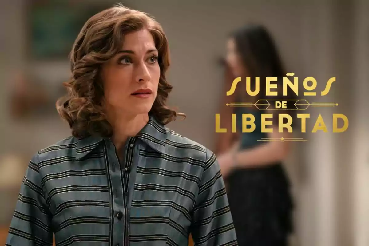 Marta Belmonte con cabello rizado y expresión seria está de pie, con el texto "Sueños de Libertad" a su lado.