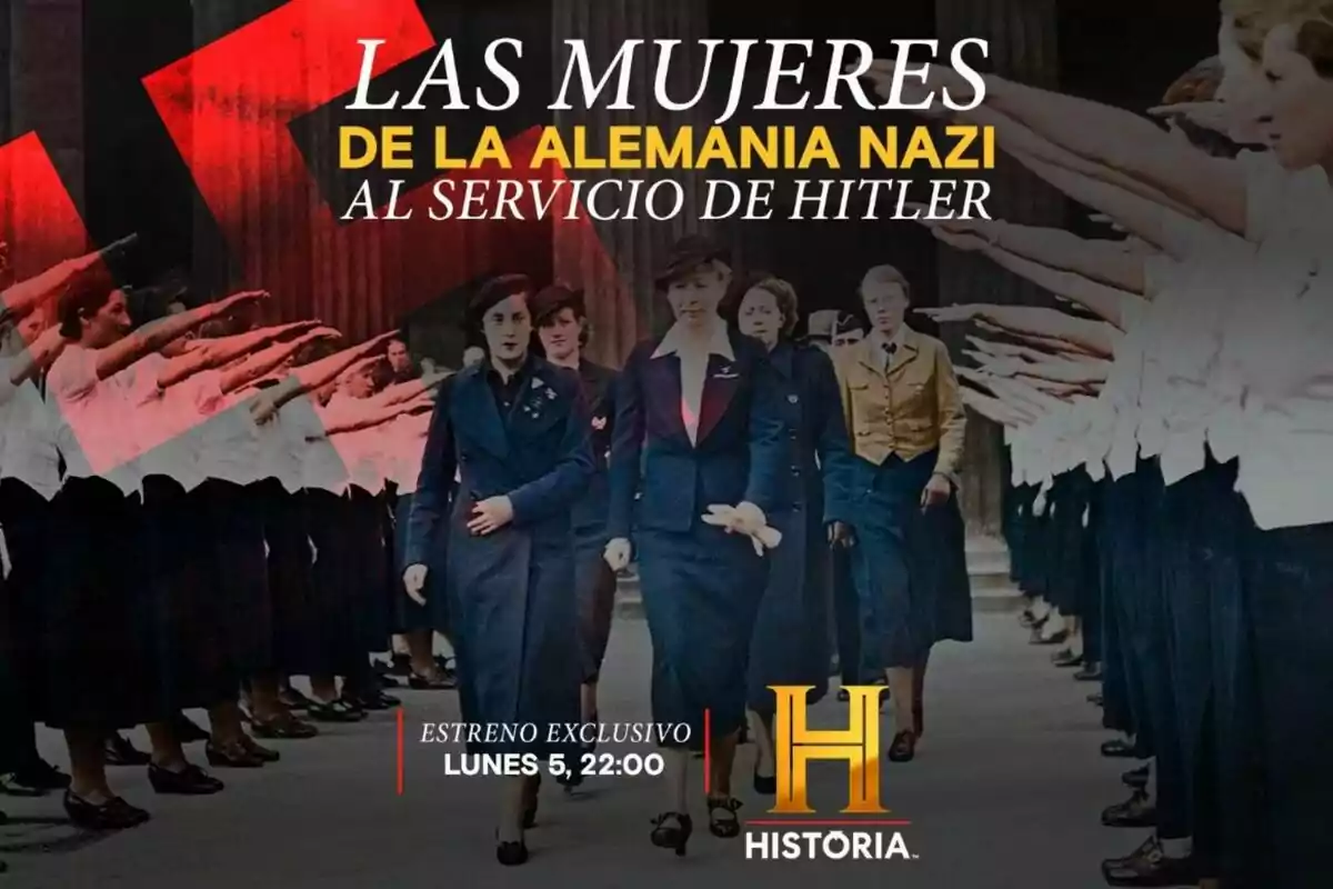 Las mujeres de la Alemania nazi al servicio de Hitler, estreno exclusivo lunes 5, 22:00, Historia.