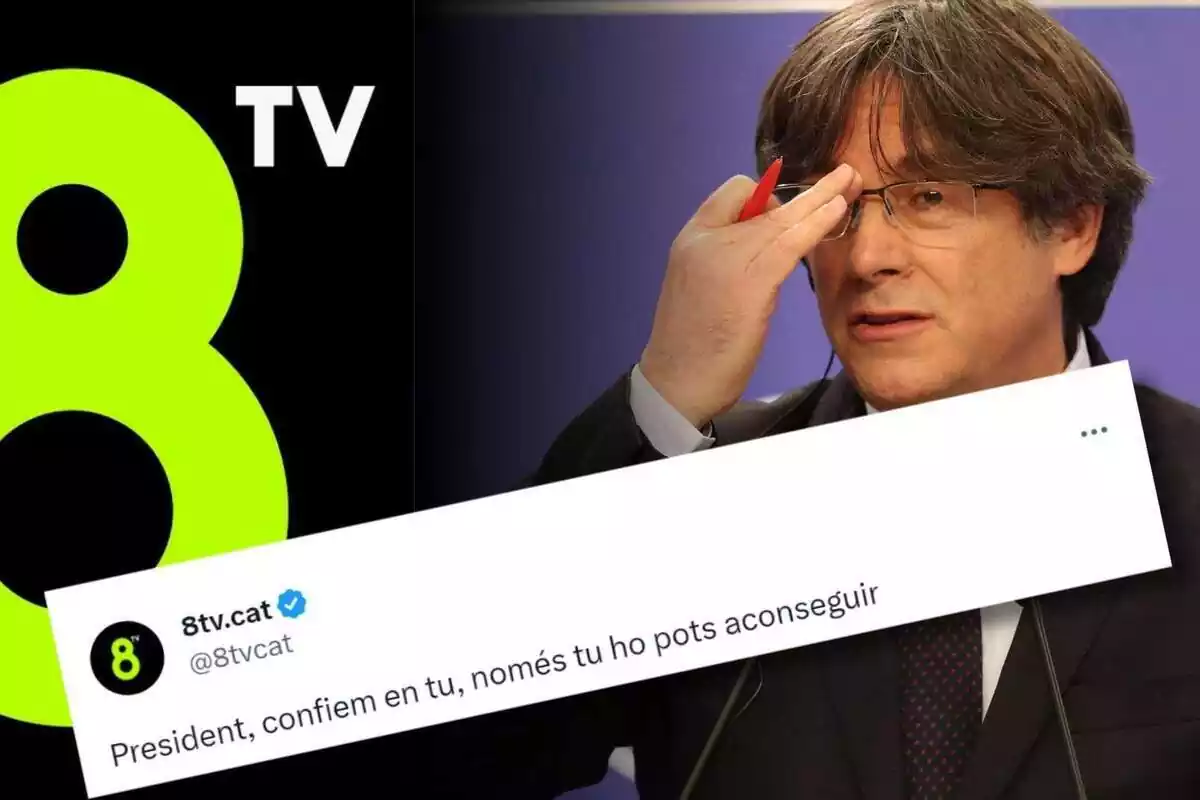 Montaje con el logo de 8tv, Carles Puigdemont y la captura de un mensaje de twitter donde la cadena de televisión manda un mensaje de apoyo al político catalán