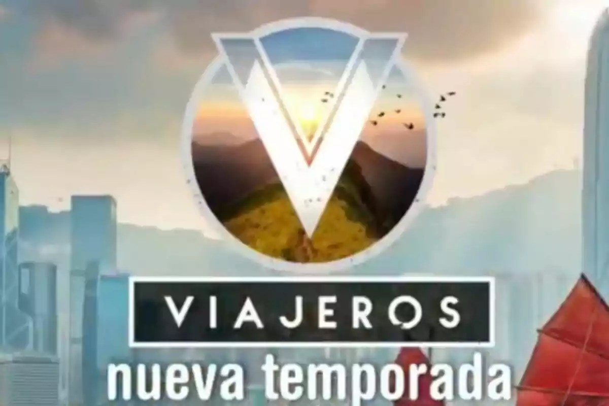Logo de un programa llamado 'Viajeros Cuatro' con el texto nueva temporada sobre un fondo de paisaje y ciudad